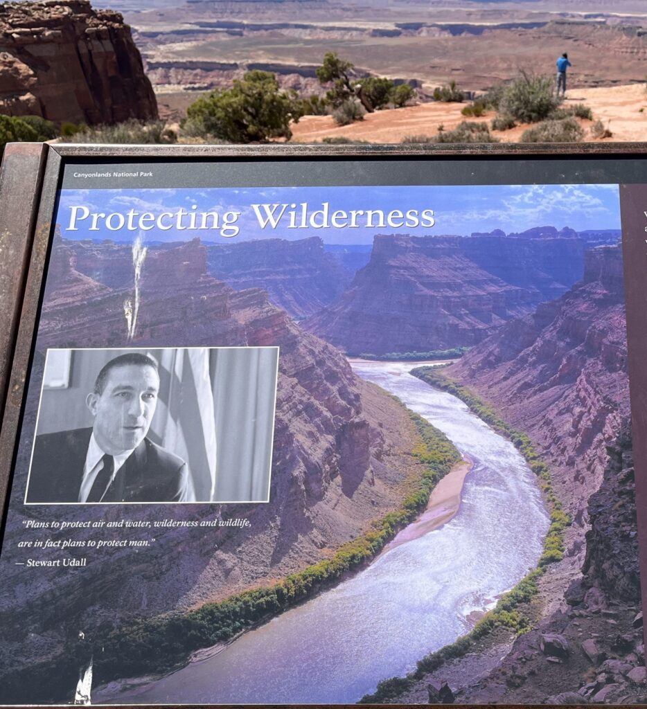 Plaque in Canyonlands commemorating the work of President Lyndon Johnson and Secretary of the Interior Stewart Udall (pictured), who in 1964 pushed through the Wilderness Act, created Canyonlands National Park, and saved millions of acres of wilderness for posterity.